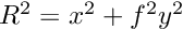 $ R^2 = x^2 + f^2 y^2 $